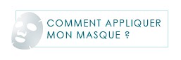 comment appliquer mon masque ?
