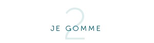 2 - Je gomme
